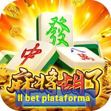 ll bet plataforma